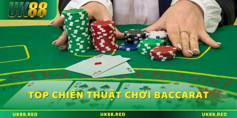 Khám phá baccarat là gì? và cách chơi đơn giản Top các chiến thuật chơi baccarat nâng cao