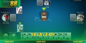 Tá lả là gì? Trò chơi game bài HOT nhất 2025